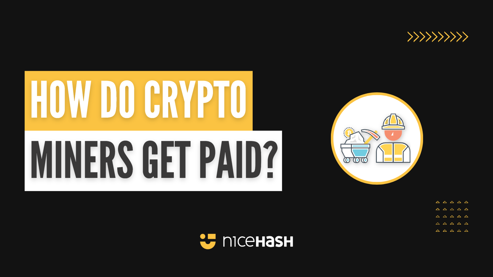How do crypto miners get paid? | NiceHash